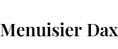 Menuisier Dax